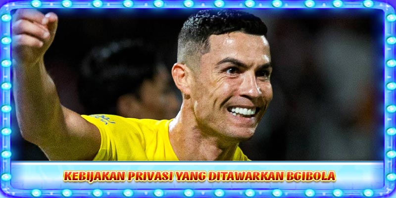 Kebijakan privasi yang ditawarkan Bgibola