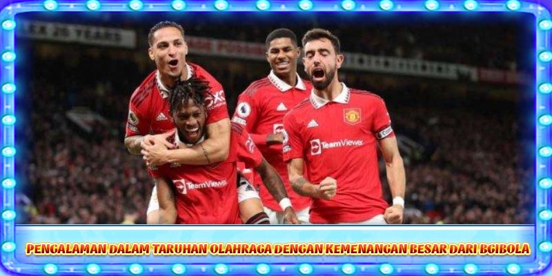 Pengalaman dalam taruhan olahraga dengan kemenangan besar dari Bgibola